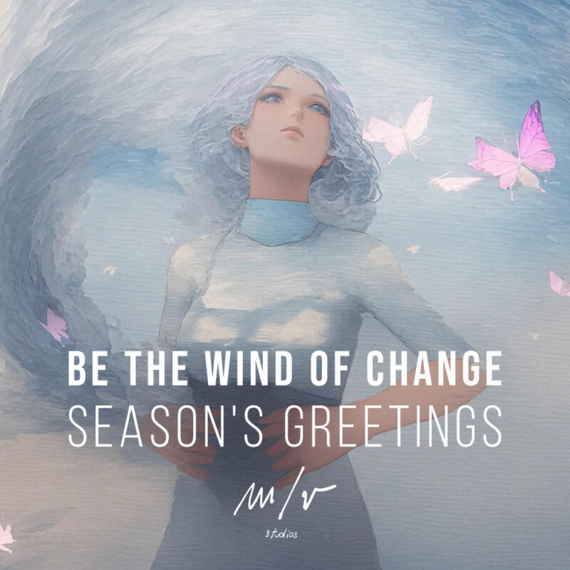 Be the wind of change